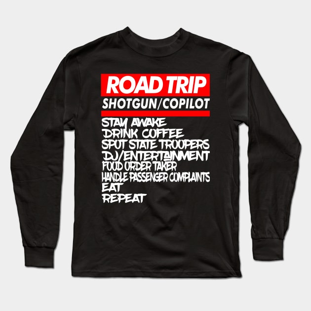 Co-pilot Family Road Trip Shirts Funny Vacation Summer Car Lover Enthusiast Gift Idea Long Sleeve T-Shirt by GraphixbyGD